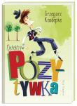 Detektyw Pozytywka. Autor: Grzegorz Kasdepke. Dadada.pl Okładka książki Detektyw Pozytywka