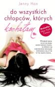 Do wszystkich chłopców, których kochałam. Autor: Stephanie Jeffs Jenny Thorne. Dadada.pl Okładka książki Do wszystkich chłopców, których kochałam