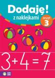 Okładka książki Dodaję! Z naklejkami. Zeszyt 3