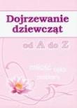 Dojrzewanie dziewcząt od A do Z. Autor: Stompor Ewa. Dadada.pl Okładka książki Dojrzewanie dziewcząt od A do Z