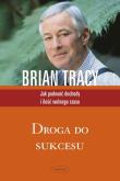 Droga do sukcesu. Autor: Brian Tracy. Dadada.pl Okładka książki Droga do sukcesu