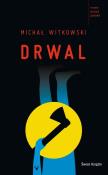 Drwal w.2014. Autor: Witkowski Michał. Dadada.pl Okładka książki Drwal w.2014