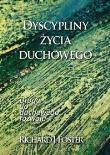 Dyscypliny życia duchowego. Autor: Foster Richard J.. Dadada.pl Okładka książki Dyscypliny życia duchowego