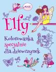 Elfy. Kolorowanka specjalnie dla dziewczynek. Autor: Cohen  Hannah. Dadada.pl Okładka książki Elfy. Kolorowanka specjalnie dla dziewczynek