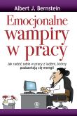 Emocjonalne wampiry w pracy. Autor: dr Albert J. Bernstein. Dadada.pl Okładka książki Emocjonalne wampiry w pracy