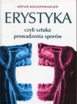 Erystyka czyli sztuka prowadzenia sporów. Autor: Artur Schopenhauer. Dadada.pl Okładka książki Erystyka czyli sztuka prowadzenia sporów