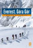 Everest. Góra Gór. Autor: Jaworska-Witkowska Monika. Dadada.pl Okładka książki Everest. Góra Gór