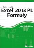 Excel 2013 PL. Formuły. Autor: Walkenbach John. Dadada.pl Okładka książki Excel 2013 PL. Formuły