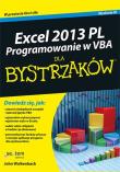 Excel 2013 PL. Programowanie w VBA dla bystrzaków. Autor: Walkenbach John. Dadada.pl Okładka książki Excel 2013 PL. Programowanie w VBA dla bystrzaków