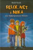 Felix, Net i Nika T11 Nadprogramowe Historie. Autor: Kosik Rafał. Dadada.pl Okładka książki Felix, Net i Nika T11 Nadprogramowe Historie