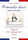 Okładka książki Francuskie dzieci jedzą wszystko
