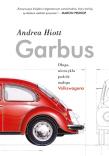 Garbus. Długa niezwykła podróż małego Volksvagena. Autor: Hiott Andrea. Dadada.pl Okładka książki Garbus. Długa niezwykła podróż małego Volksvagena