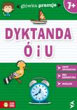 Główka pracuje - Dyktanda U i Ó. Autor: Orowiecka Iwona. Dadada.pl Okładka książki Główka pracuje - Dyktanda U i Ó