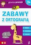 Główka pracuje - Zabawy z Ortografią. Autor: Orowiecka Iwona. Dadada.pl Okładka książki Główka pracuje - Zabawy z Ortografią