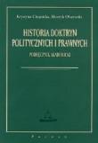 Historia doktryn politycznych i prawnych. Autor: Chojnicka Krystyna, Olszewski Henryk. Dadada.pl Okładka książki Historia doktryn politycznych i prawnych