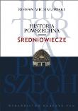 Historia powszechna. Średniowiecze (OT). Autor: Roman Michałowski (red.). Dadada.pl Okładka książki Historia powszechna. Średniowiecze (OT)