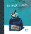Historyjki o Alicji. Autor: Rodari Gianni. Dadada.pl Okładka książki Historyjki o Alicji