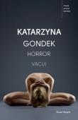 Horror Vacui. Autor: Gondek Katarzyna. Dadada.pl Okładka książki Horror Vacui