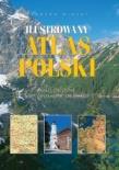 Ilustrowany atlas Polski Reader's Digest. Autor: praca zbiorowa. Dadada.pl Okładka książki Ilustrowany atlas Polski Reader's Digest