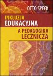 Okładka książki Inkluzja edukacyjna a pedagogika lecznicza