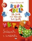 Jak kura nie chciała być kurą. Szlaczki i Znaczki. Autor: Krzyżanek Joanna. Dadada.pl Okładka książki Jak kura nie chciała być kurą. Szlaczki i Znaczki