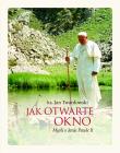 Jak otwarte okno. Myśli o Janie Pawle II. Autor: Jan Twardowski. Dadada.pl Okładka książki Jak otwarte okno. Myśli o Janie Pawle II