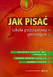 Jak pisać? Poradnik. szkoła podstawowa, gimnazjum. Autor: Pomianowska Zofia, Zagnińska Maria. Dadada.pl Okładka książki Jak pisać? Poradnik. szkoła podstawowa, gimnazjum