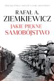 Jakie piękne samobójstwo. Autor: Rafał Ziemkiewicz. Dadada.pl Okładka książki Jakie piękne samobójstwo