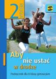 Katechizm GIM 2 Aby nie ustać w drodze podr ŚBM. Autor: ks. Tadeusz Panuś, Renata Chrzanowska. Dadada.pl Okładka książki Katechizm GIM 2 Aby nie ustać w drodze podr ŚBM