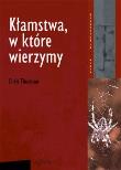 Kłamstwa w które wierzymy. Autor: Thurman Chris. Dadada.pl Okładka książki Kłamstwa w które wierzymy