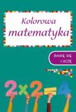 Kolorowa matematyka. Zeszyt 2. Autor: Opracowanie zbiorowe. Dadada.pl Okładka książki Kolorowa matematyka. Zeszyt 2