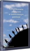 Okładka książki Komunikowanie polityczne w nowoczesnym państwie