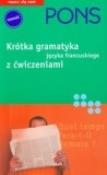 Okładka książki Krótka gramatyka z ćwiczeniami francuski PONS