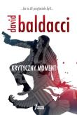 Krytyczny moment. Autor: David Baldacci. Dadada.pl Okładka książki Krytyczny moment