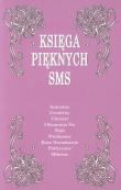 Księga pięknych sms. Autor: Księga pięknych sms. Dadada.pl Okładka książki Księga pięknych sms