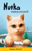 Kto mnie przytuli? Nutka znajduje przyjaciół. Autor: Stelmaszyk Agnieszka. Dadada.pl Okładka książki Kto mnie przytuli? Nutka znajduje przyjaciół
