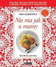 Kuchnia polska. Nie ma jak u mamy. Autor: Ewa Aszkiewicz. Dadada.pl Okładka książki Kuchnia polska. Nie ma jak u mamy
