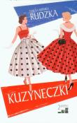 Kuzyneczki. Autor: Rudzka Teresa Monika. Dadada.pl Okładka książki Kuzyneczki