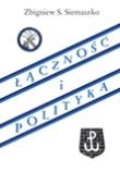 Łączność i polityka. Autor: Siemaszko Zbigniew S.. Dadada.pl Okładka książki Łączność i polityka