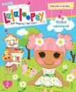 Okładka książki Lalaloopsy 2. Wielkie malowanie
