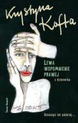 Lewa, wspomnienie prawej. Autor: Krystyna Kofta. Dadada.pl Okładka książki Lewa, wspomnienie prawej