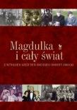 Magdulka i cały świat. Rozmowa biograficzna.... Autor: Jarocki Robert, Kieżun Witold. Dadada.pl Okładka książki Magdulka i cały świat. Rozmowa biograficzna...