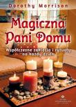 Magiczna pani domu. Współczesne zaklęcia.... Autor: Dorothy Morrison. Dadada.pl Okładka książki Magiczna pani domu. Współczesne zaklęcia...
