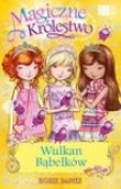 Okładka książki Magiczne Królestwo Wulkan Bąbelków