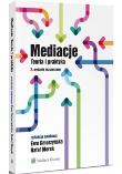 Mediacje Teoria i praktyka. Autor: Gmurzyńska Ewa, Morek Rafał. Dadada.pl Okładka książki Mediacje Teoria i praktyka