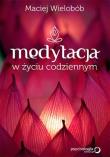 Medytacja w życiu codziennym. Autor: Wielobób Maciej. Dadada.pl Okładka książki Medytacja w życiu codziennym