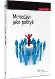 Okładka książki Menedżer jako polityk