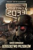 Metro 2033. Uniwersum - Dziedzictwo przodków. Autor: Cormudian Suren. Dadada.pl Okładka książki Metro 2033. Uniwersum - Dziedzictwo przodków