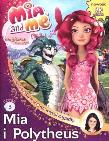 Okładka książki Mia and Me Magiczna księga 3 Mia i Polytheu