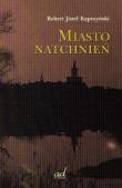 Miasto natchnień. Autor: Kępczyński Robert. Dadada.pl Okładka książki Miasto natchnień